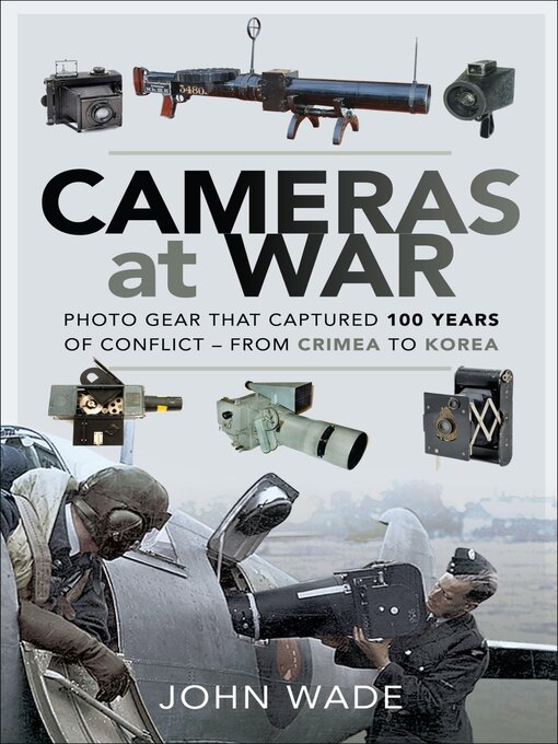 Title details for Cameras at War by John Wade - Available